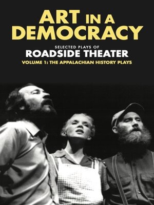 cover image of Art in a Democracy: Selected Plays of Roadside Theater, Volume 1
